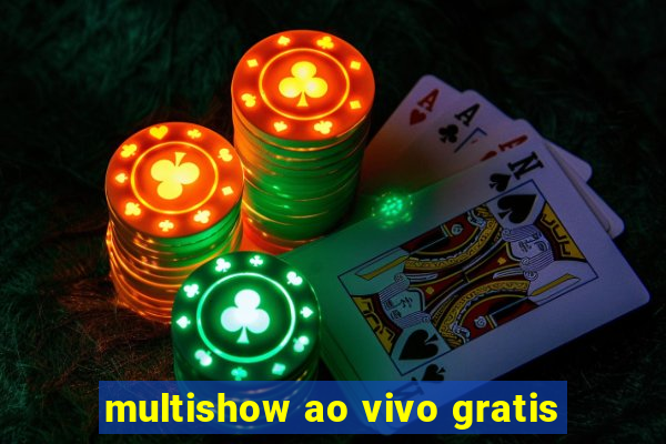 multishow ao vivo gratis